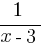 {1}/{x-3}