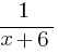 {1}/{x+6}