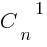 {C_n}^1