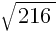 sqrt{216}